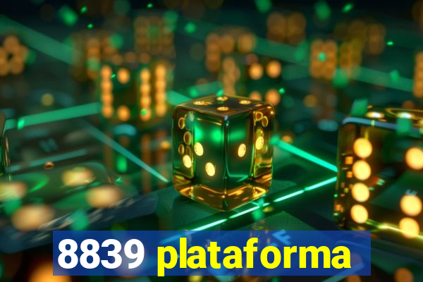 8839 plataforma
